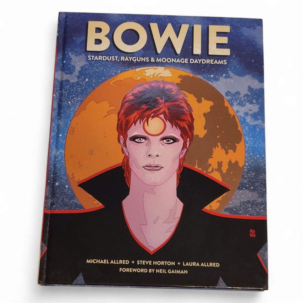 Bowie: Stardust, Rayguns & Moonage Daydreams by Michael Allred, Steve Horton